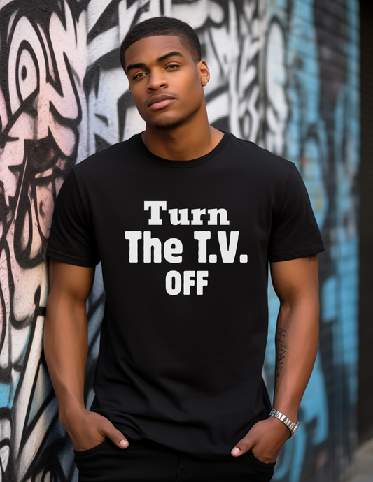 Turn The TV Off!