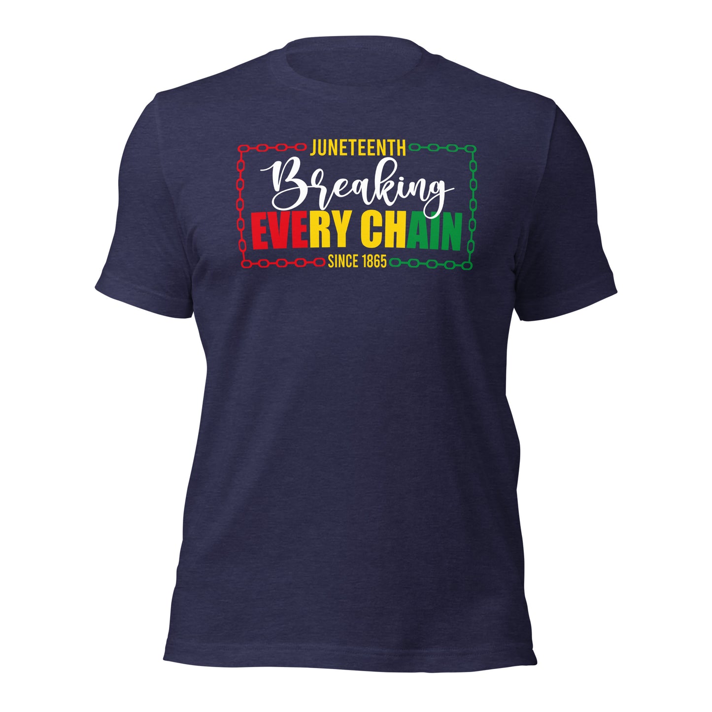 Break Every Chain Tshirt