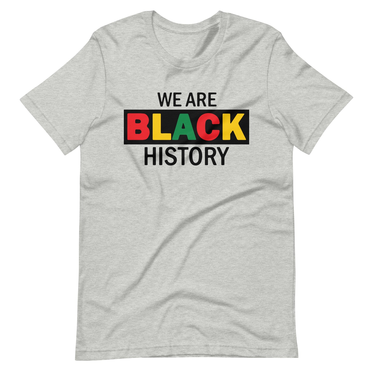Black History Statement T-shirt, We are Black History, Juneteenth